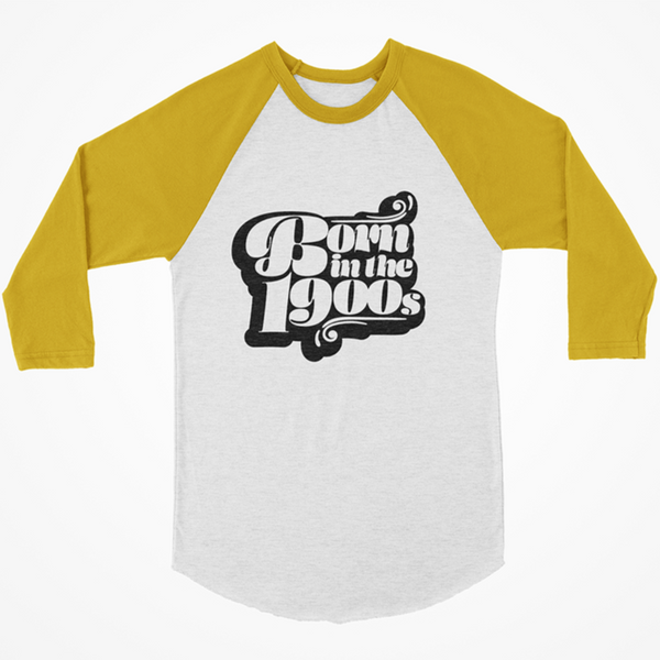 Born In The 1900s Unisex 3/4 Raglan
