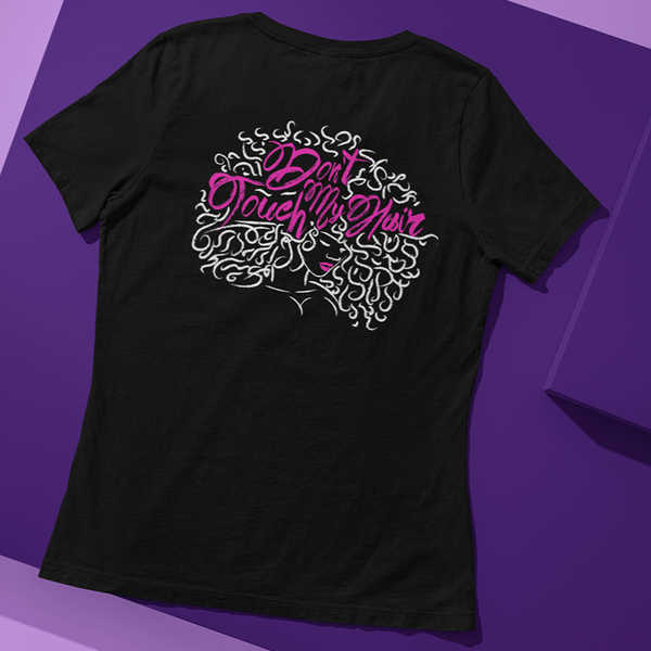 Don't Touch My Hair (Women's)