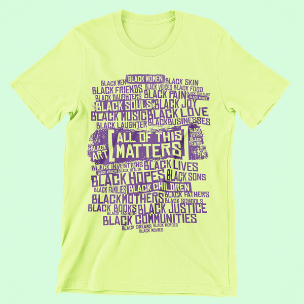 a neon green ROCKaBLOCK "All of This Matters" graphic tee with purple ink.