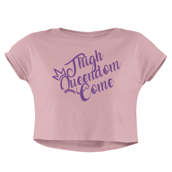 Thigh Queendom Come Women's Cropped Tee